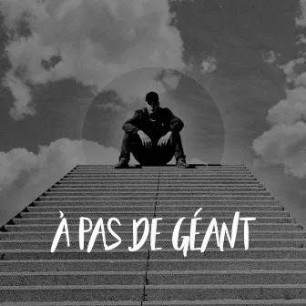 À PAS DE GÉANT by MC Max