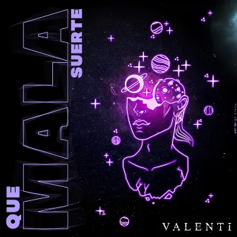 Qué Mala Suerte by Valenti