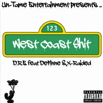 West Coast Shit by D.R.E.