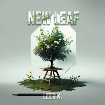 New Leaf by Leeo K.