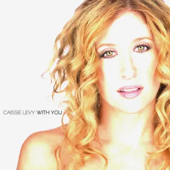 With You by Caissie Levy