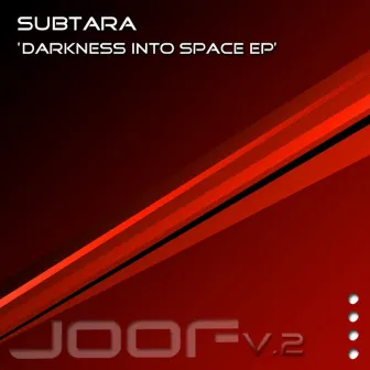 Darkness Into Space EP by Subtara