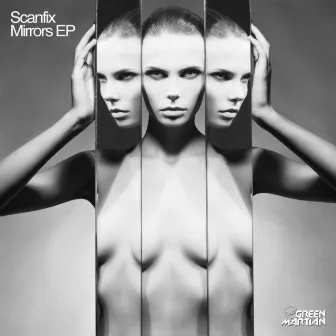 Mirrors EP by Scanfix