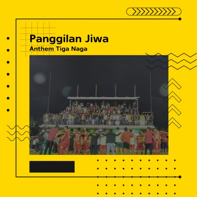 Panggilan Jiwa (Anthem Tiga Naga)