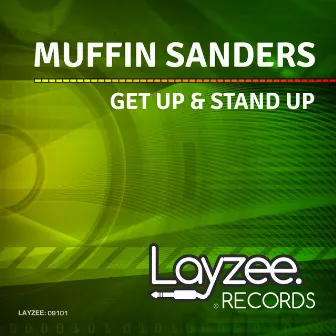 Get Up & Stand Up by Muffin Sanders