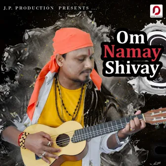 Om Namah Shivay - Single by Janmoni Phukan