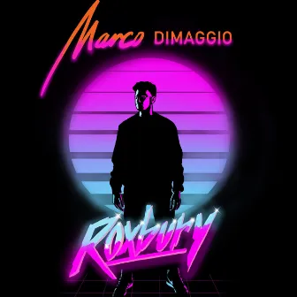 Roxbury by Marco DiMaggio