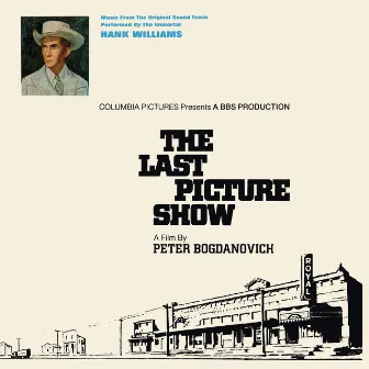 The Last Picture Show (Music From The Original Soundtrack) by Hank Williams