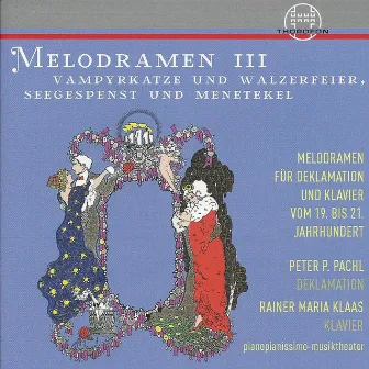 Melodramen III: Vapyrkatze und Walzerfeier, Seegespenst und Menetekel, Vol. 2 by Peter P. Pachl