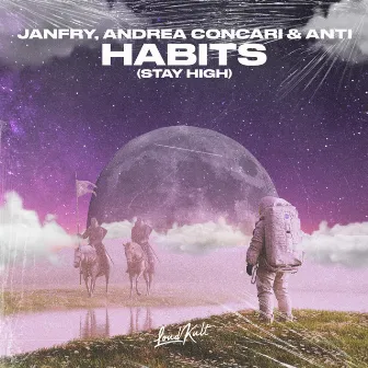 Habits (Stay High) by Andrea Concari