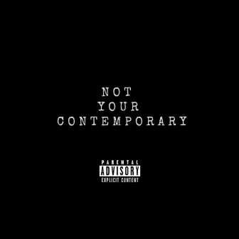 Not Your Contemporary - EP by Seven