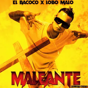 Maleante by El Bacoco