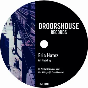 All Right ep by Eric Hatez