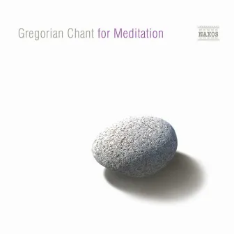 Gregorian Chant for Meditation by Nova Schola Gregoriana