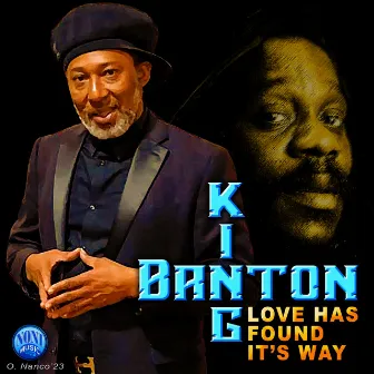 Love Has Found It's Way by King Banton