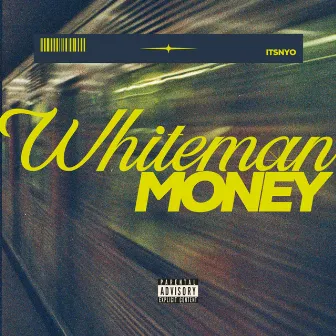 White Man Money by ItsNyo