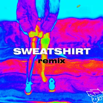 Sweatshirt (Remix) by Maymung