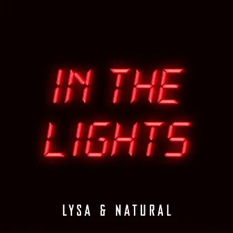 In the Lights by Natural