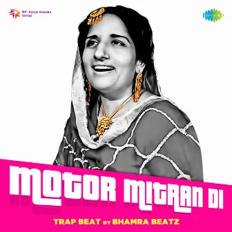 Motor Mitran Di (Trap Beat) by Harcharan Garewal