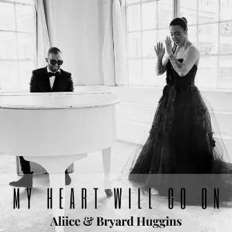 My Heart Will Go On by Bryard Huggins