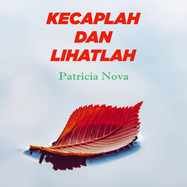 Kecaplah Dan Lihatlah