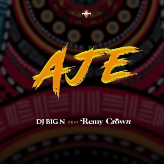 Aje by DJ Big N