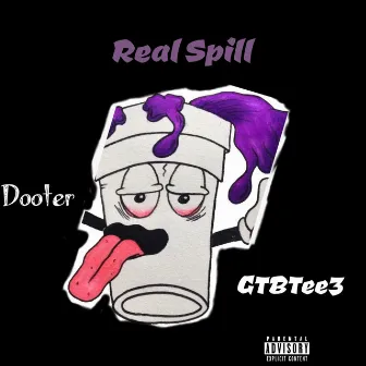 Real spill by Dooter