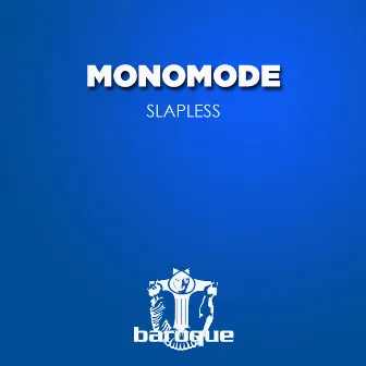 Slapless by Monomode