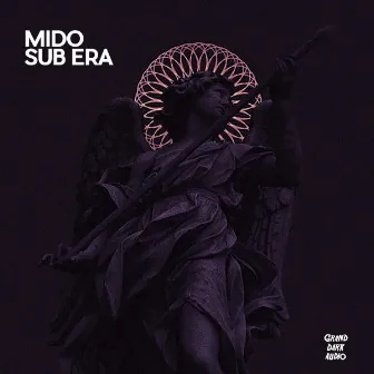 Sub Era by Mido