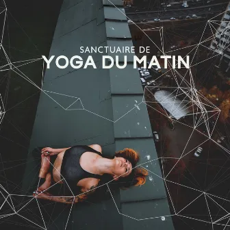 Sanctuaire de yoga du matin: Matin apaisant de relaxation, Mantra de guérison pour le pouvoir émotionnel by Club de Méditer de Détendre