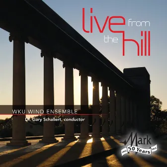 Live from the Hill by Western Kentucky University Wind Ensemble