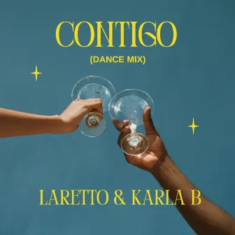 Contigo (Dance Mix) by LARETTO