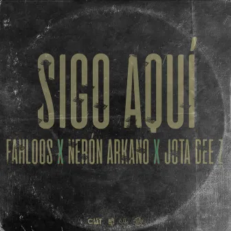 Sigo Aquí by Fahloos