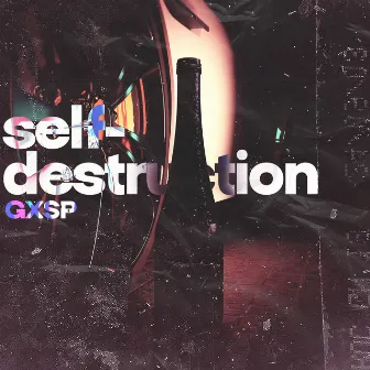 self-destruction by GXSP