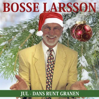 Jul - Dans runt granen by Bosse Larsson