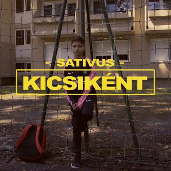 Kicsiként by SativuS