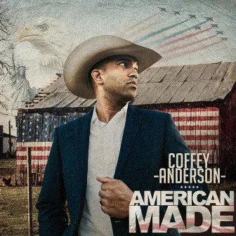 American Made by Coffey Anderson