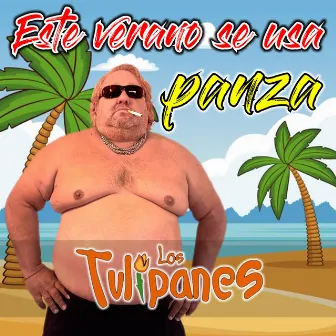 Este Verano se usa Panza by Los Tulipanes