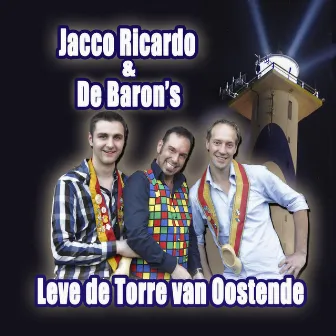 Leve De Torre Van Oostende by De Barons