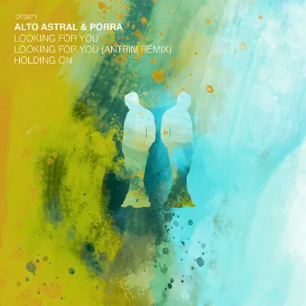 Looking for You by Alto Astral