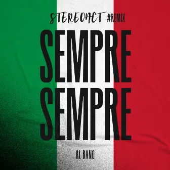 Sempre Sempre (Stereoact #Remix) by Al Bano