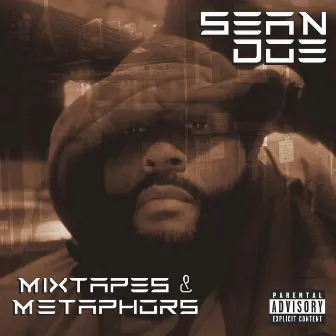 Mixtapes & Metaphors by Sean Doe