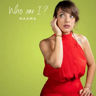 Who Am I by Naama