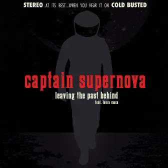 Leaving the Past Behind by Captain Supernova