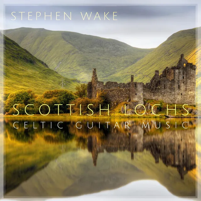 Celtic Guitar Music: Scottish Lochs