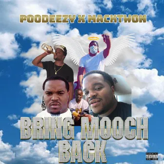 Bring Mooch Back by Mack Twon