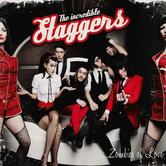 Zombies of Love by The Incredible Staggers