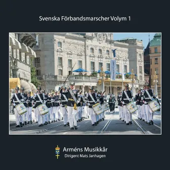 Svenska förbandsmarscher, Vol. 1 by Royal Swedish Army Band