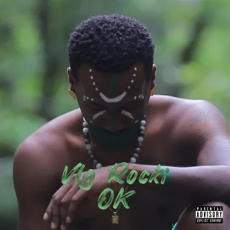 OK by Vlg Rocki