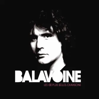 Les 100 Plus Belles Chansons by Daniel Balavoine